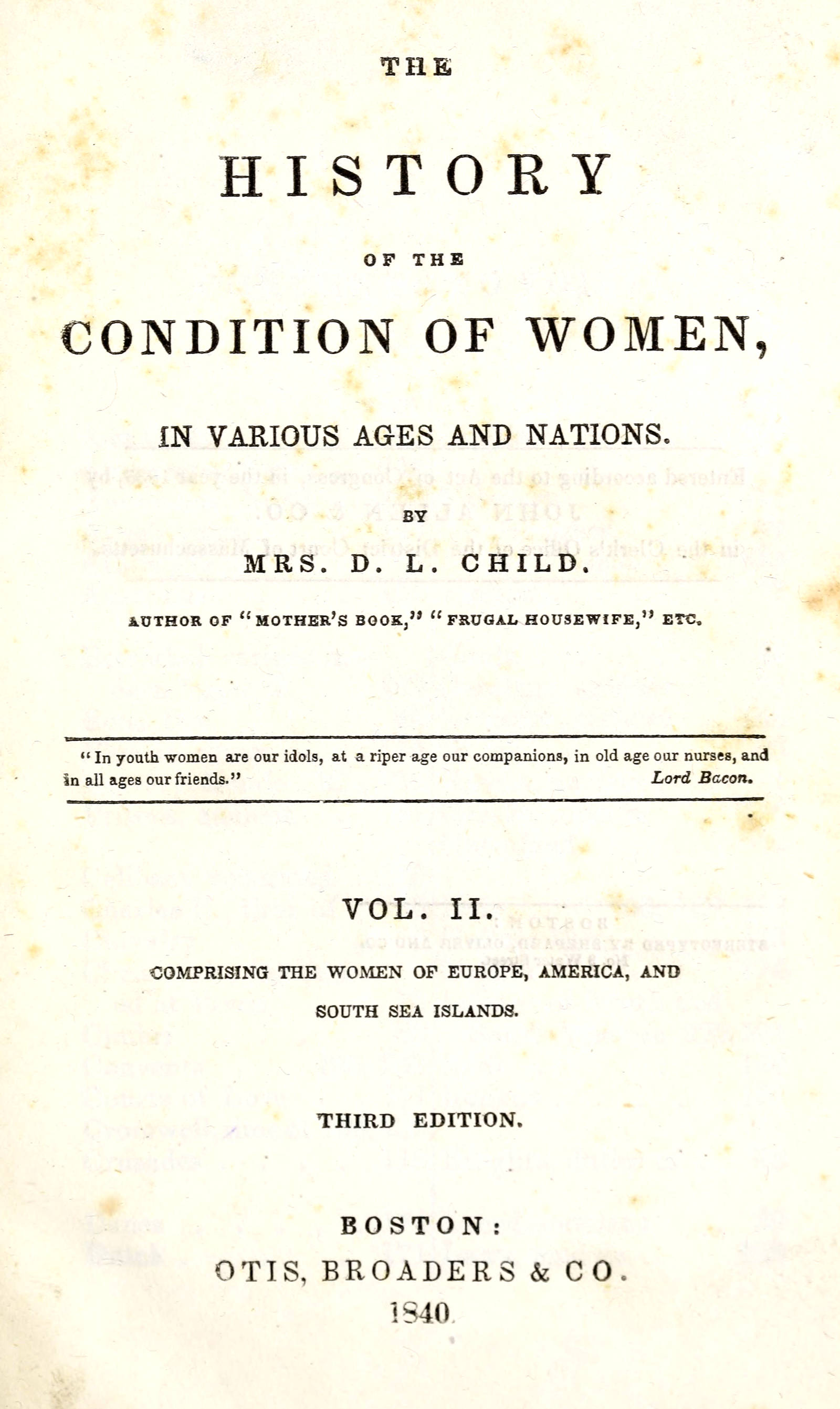 The history of the condition of women, in various ages and nations (vol. 2 of 2) The history of the condition of women, in various ages and nations (vol. 2 of 2)