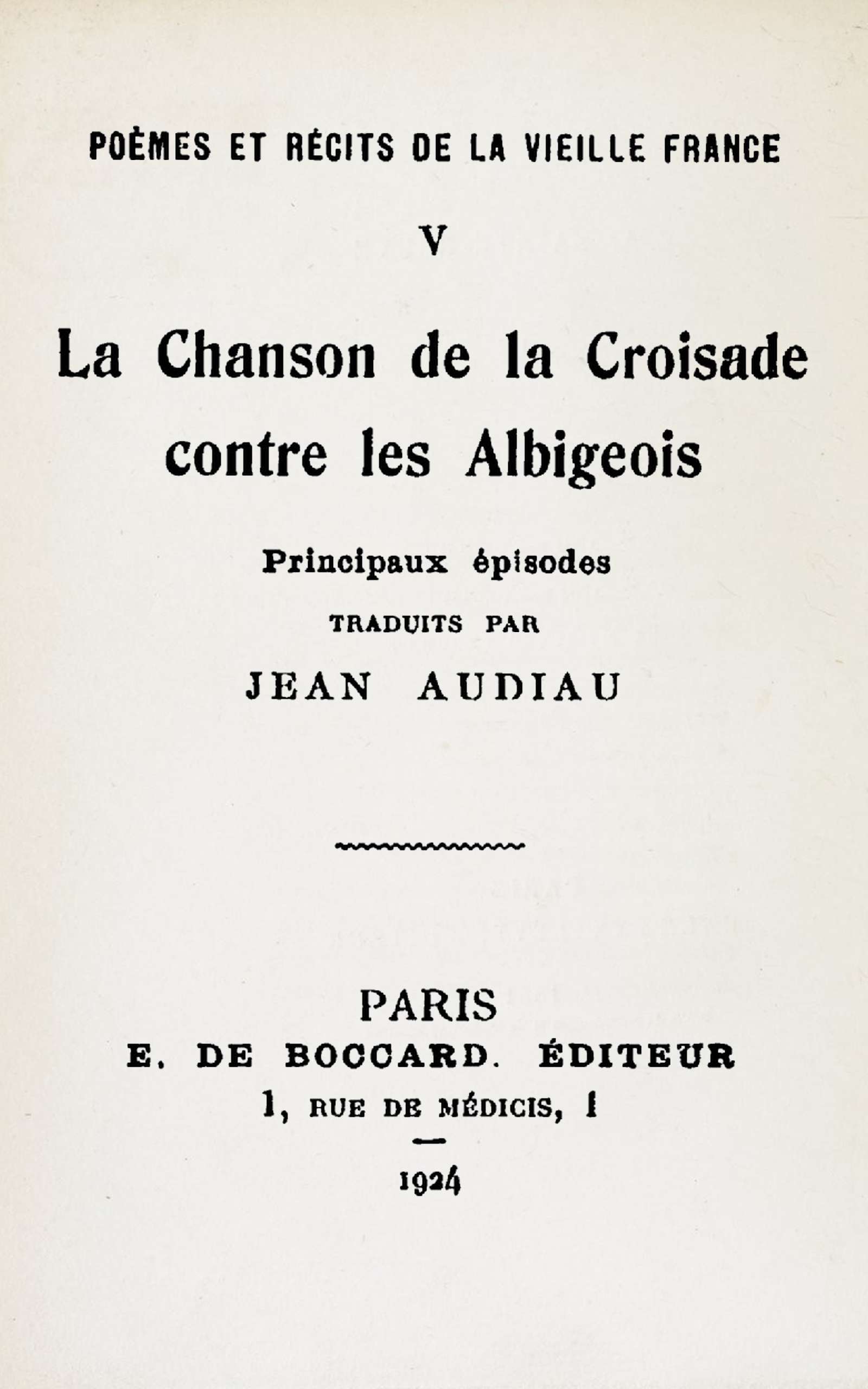 La chanson de la croisade contre les Albigeois La chanson de la croisade contre les Albigeois