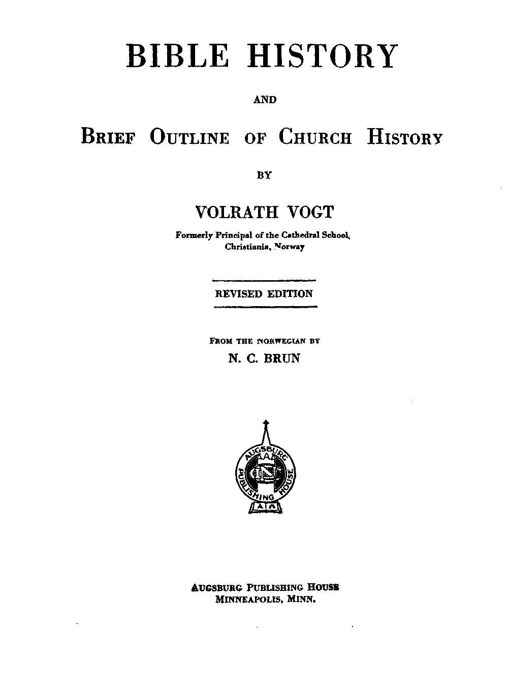 Bible history and brief outline of church history Bible history and brief outline of church history