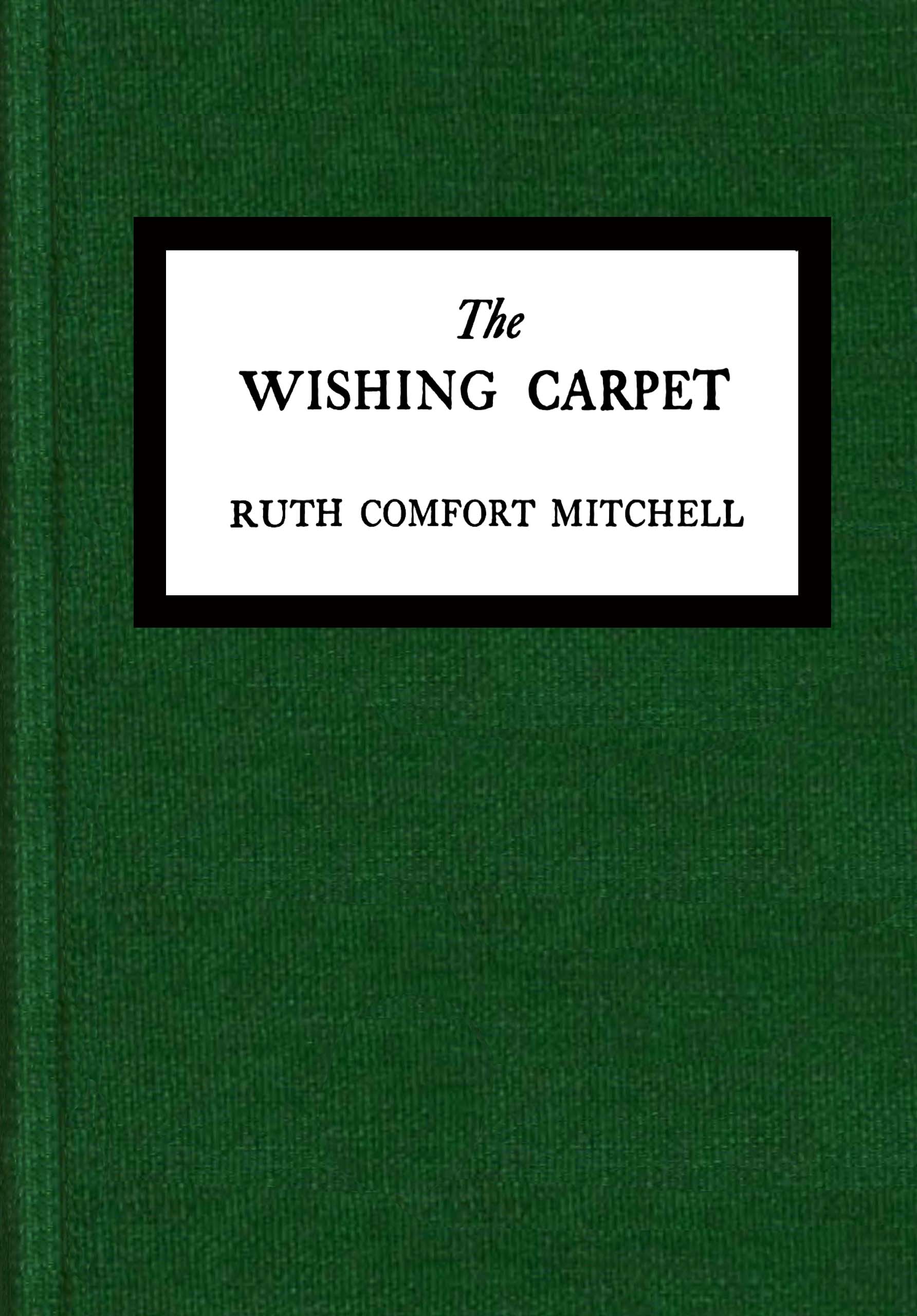 The Wishing Carpet The Wishing Carpet
