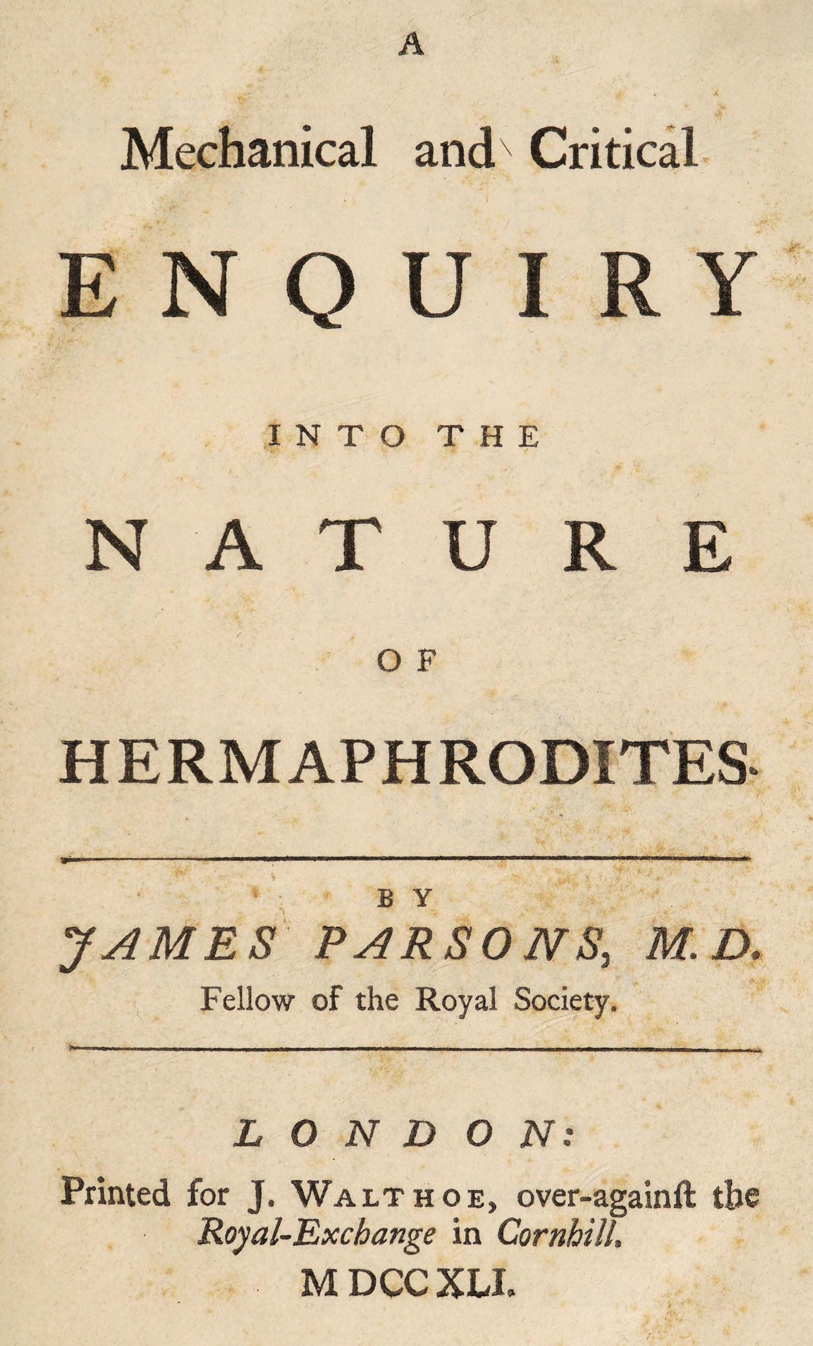 A mechanical and critical enquiry into the nature of hermaphrodites A mechanical and critical enquiry into the nature of hermaphrodites