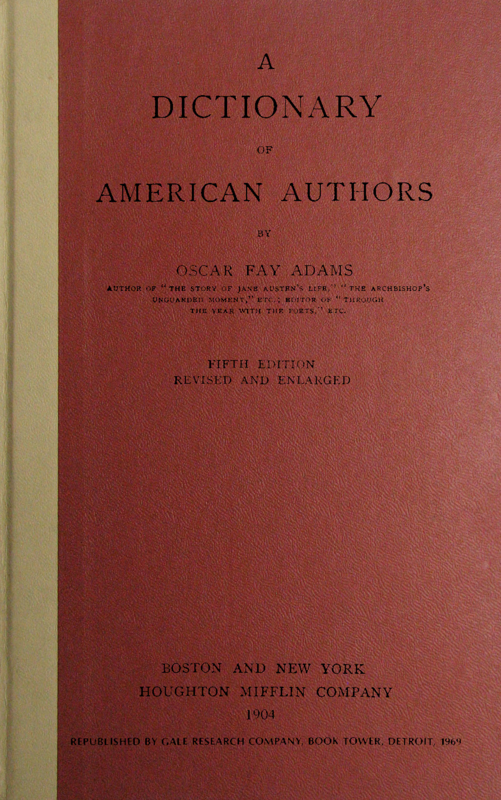 A dictionary of American authors A dictionary of American authors