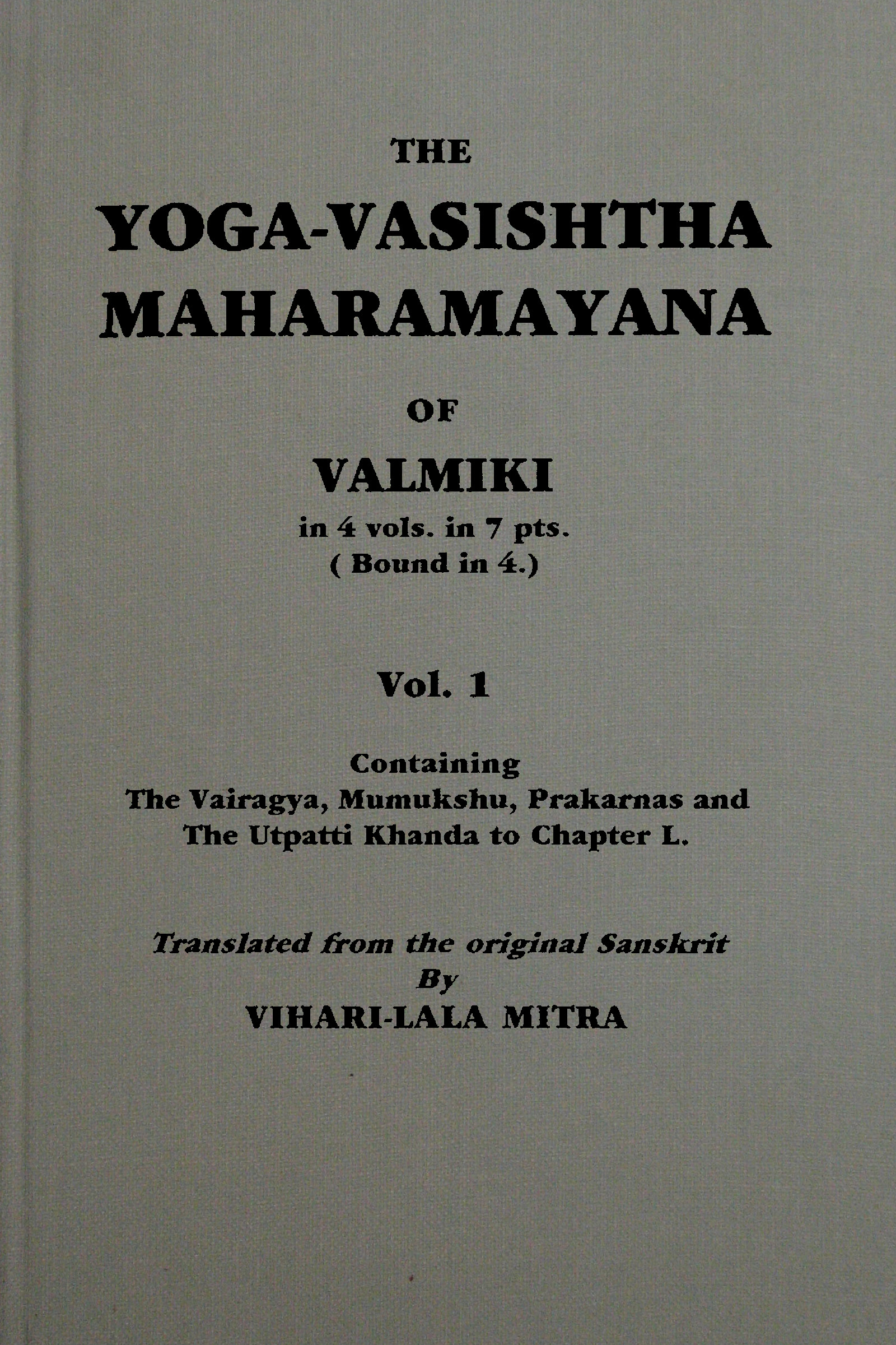 Valmiki'nin Yoga-Vasishtha Maharamayana'sı, Cilt 1 (4 Ciltten)