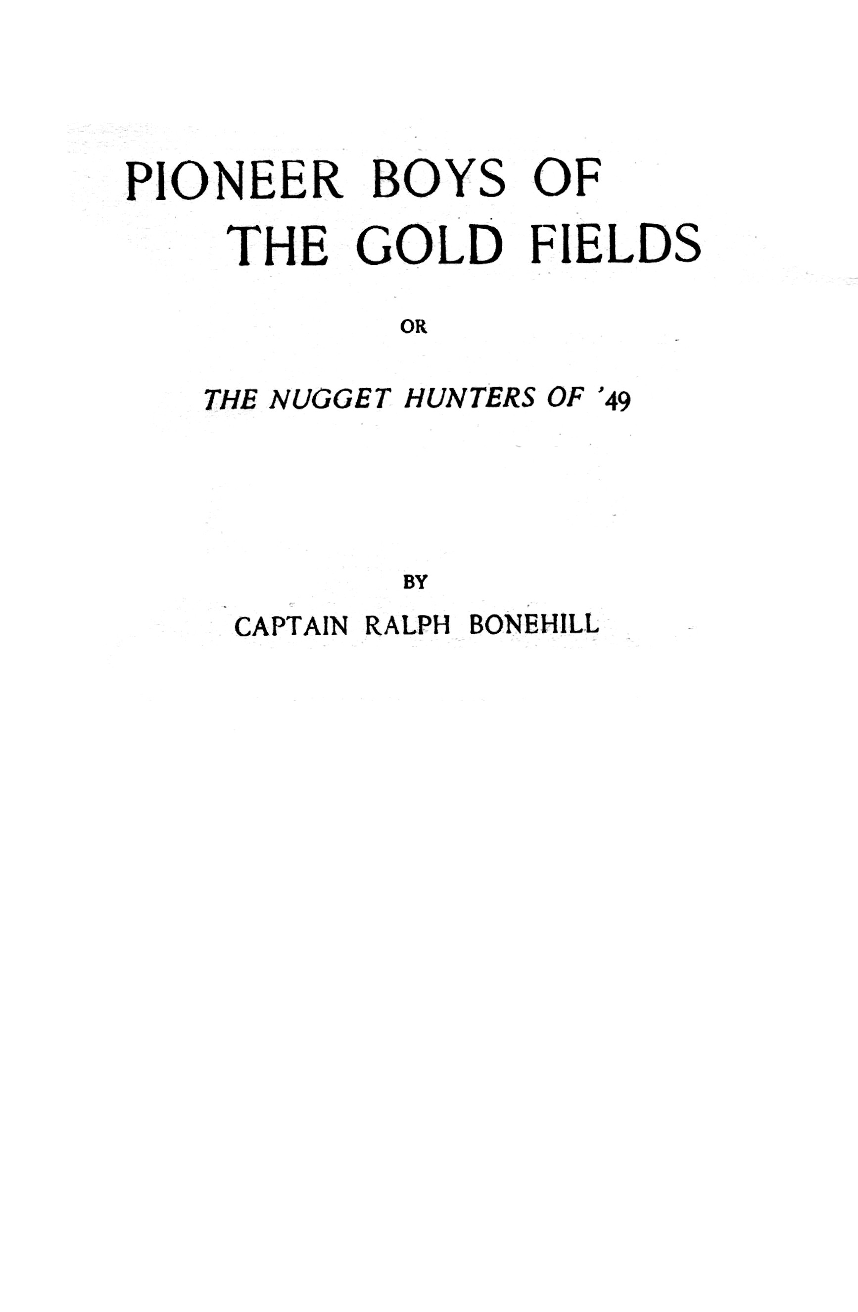 Pioneer boys of the gold fields Pioneer boys of the gold fields
