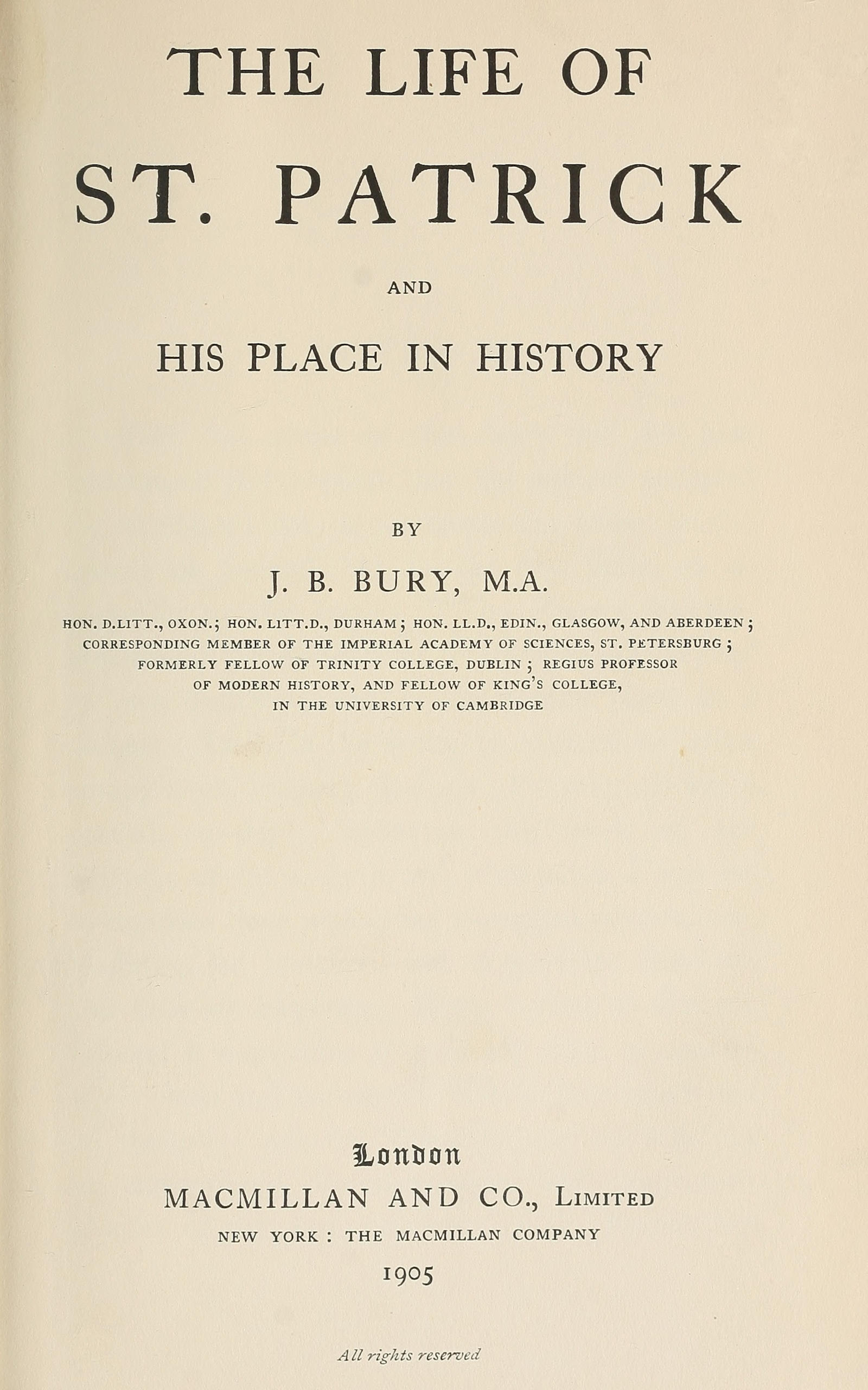 The life of St. Patrick and his place in history The life of St. Patrick and his place in history
