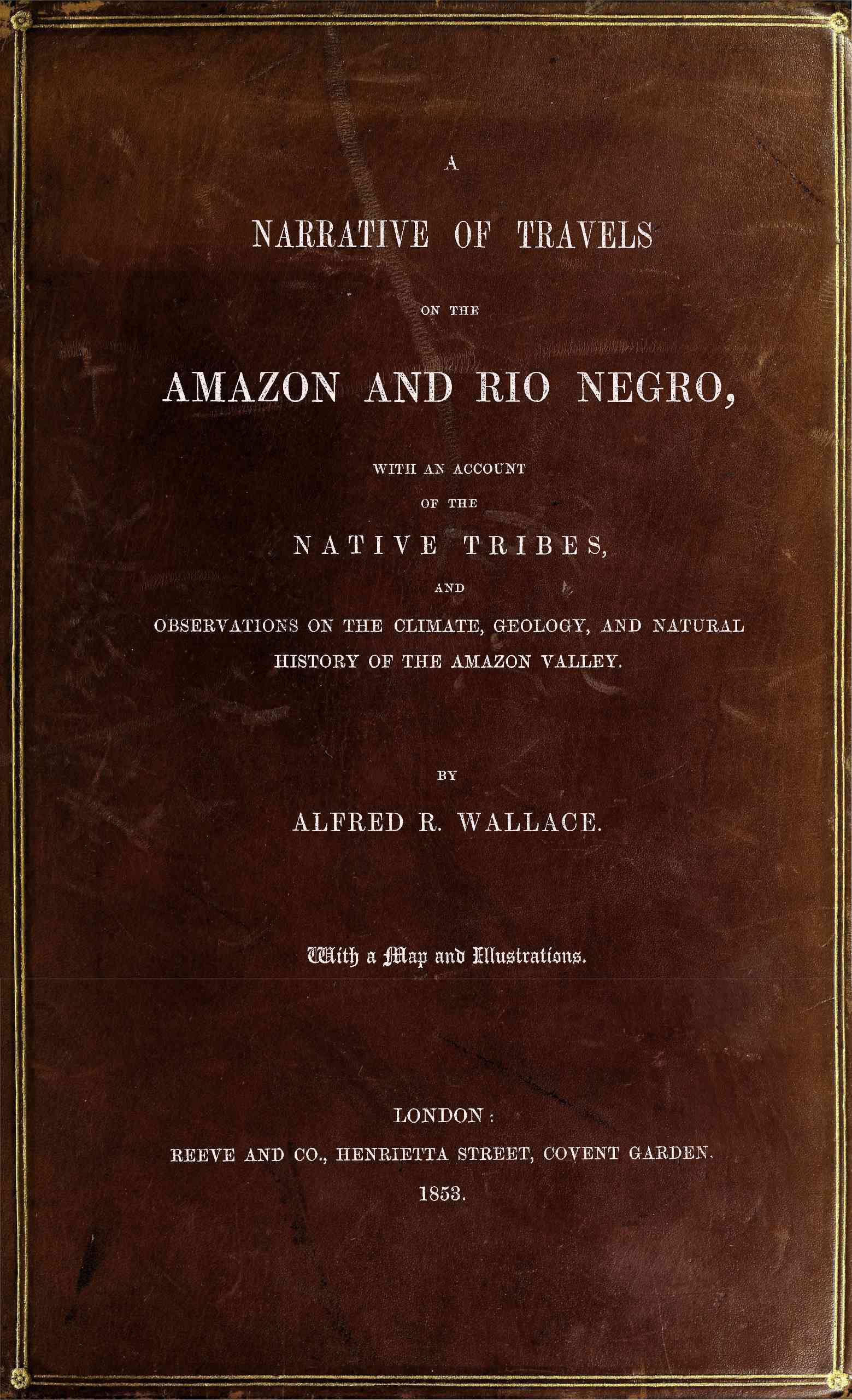 Amazon ve Rio Negro üzerinde seyahatlerin bir hikayesi
