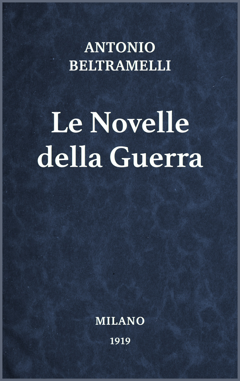Le novelle della guerra Le novelle della guerra