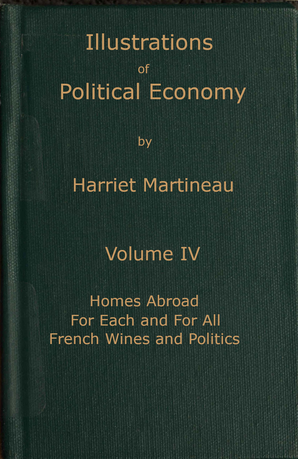 Illustrations of political economy, Volume 4 (of 9)