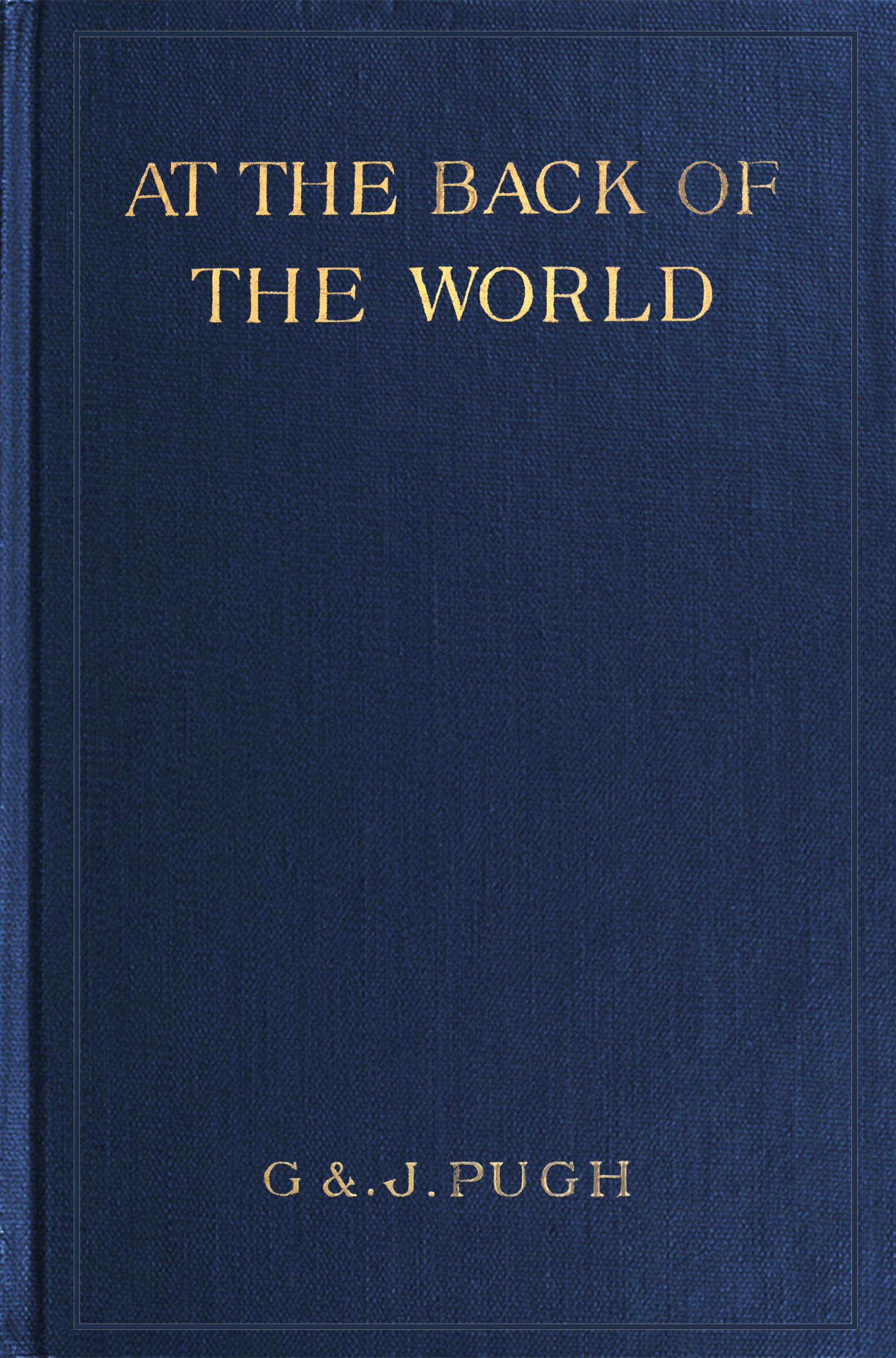 At the back of the world At the back of the world