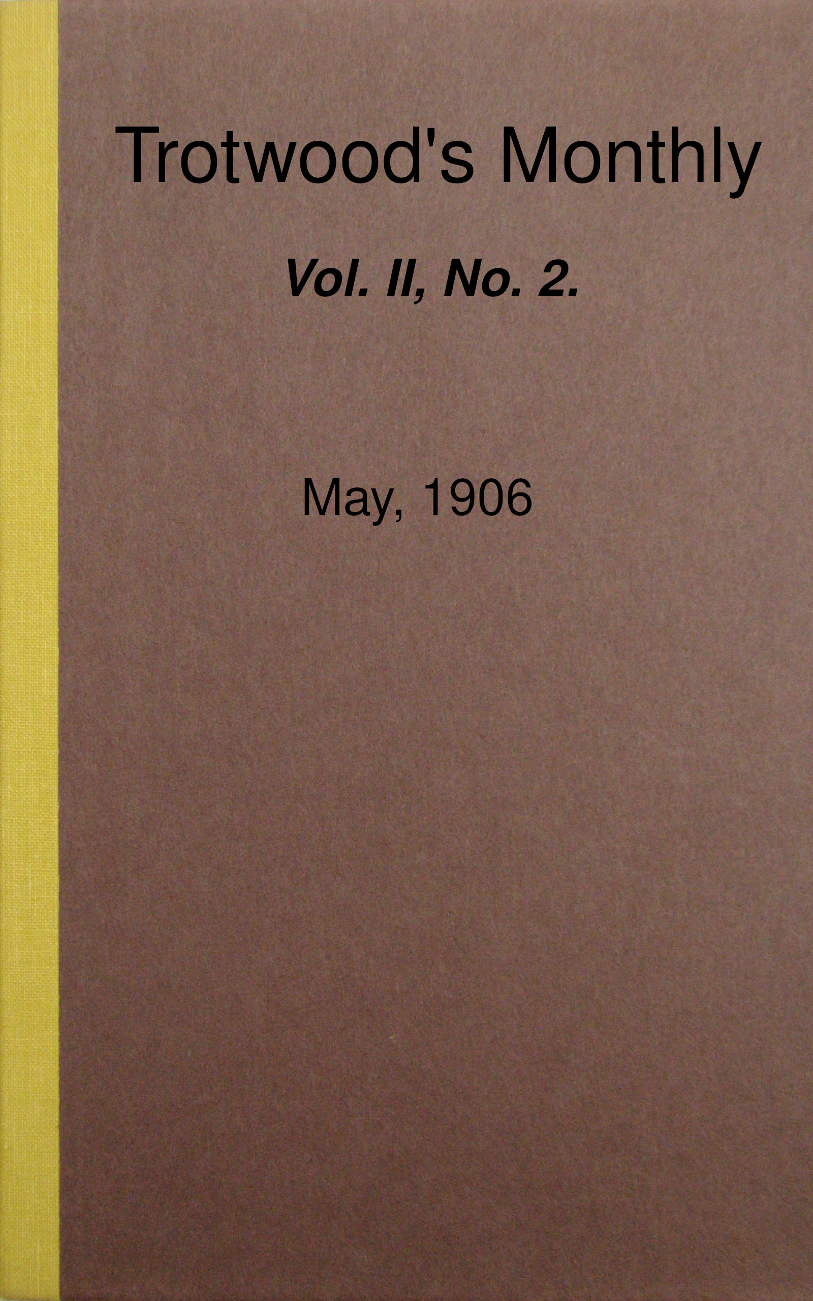 Trotwood'un Aylık, Cilt II, Sayı 2, Mayıs 1906
