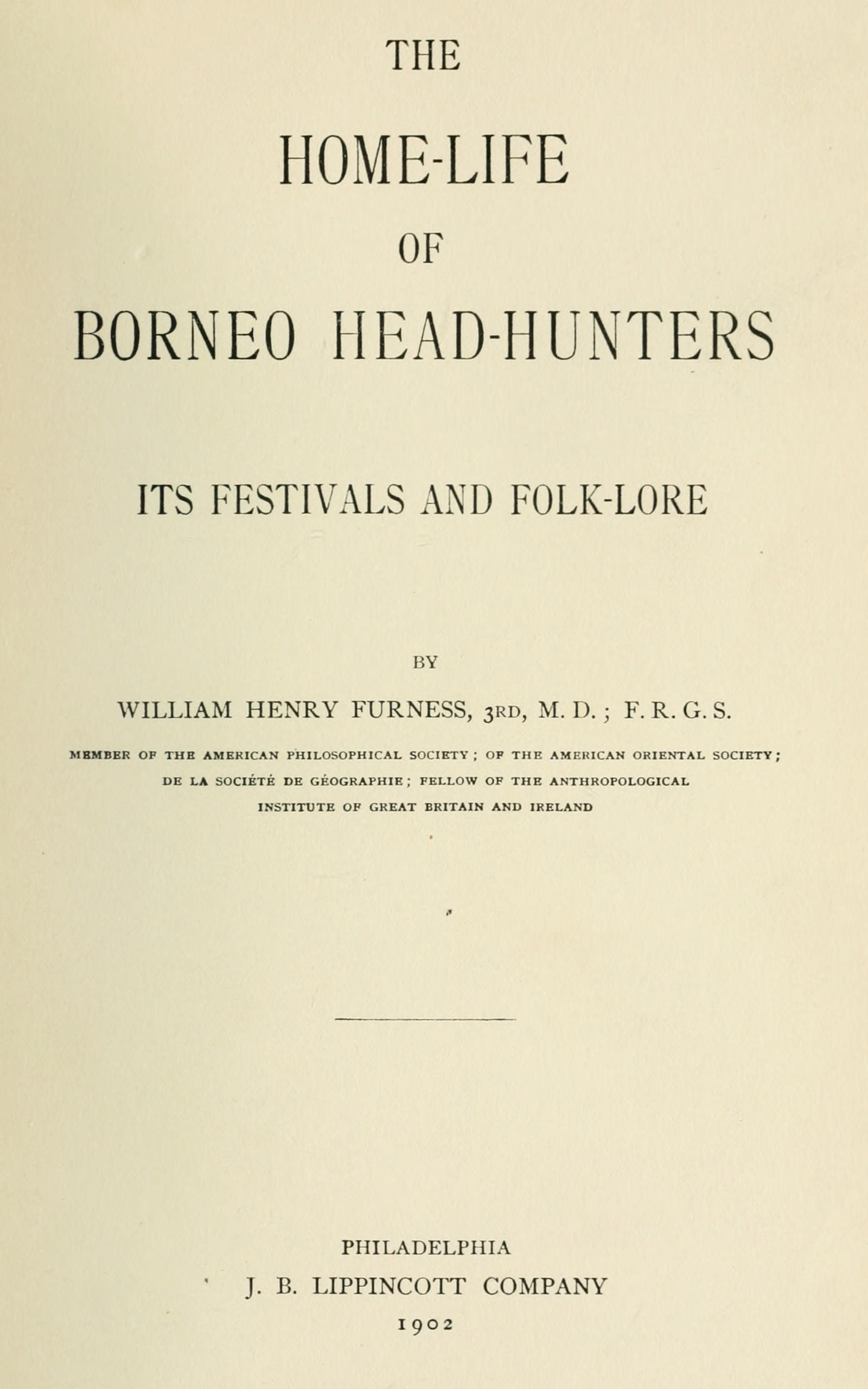 The home-life of Borneo head-hunters The home-life of Borneo head-hunters
