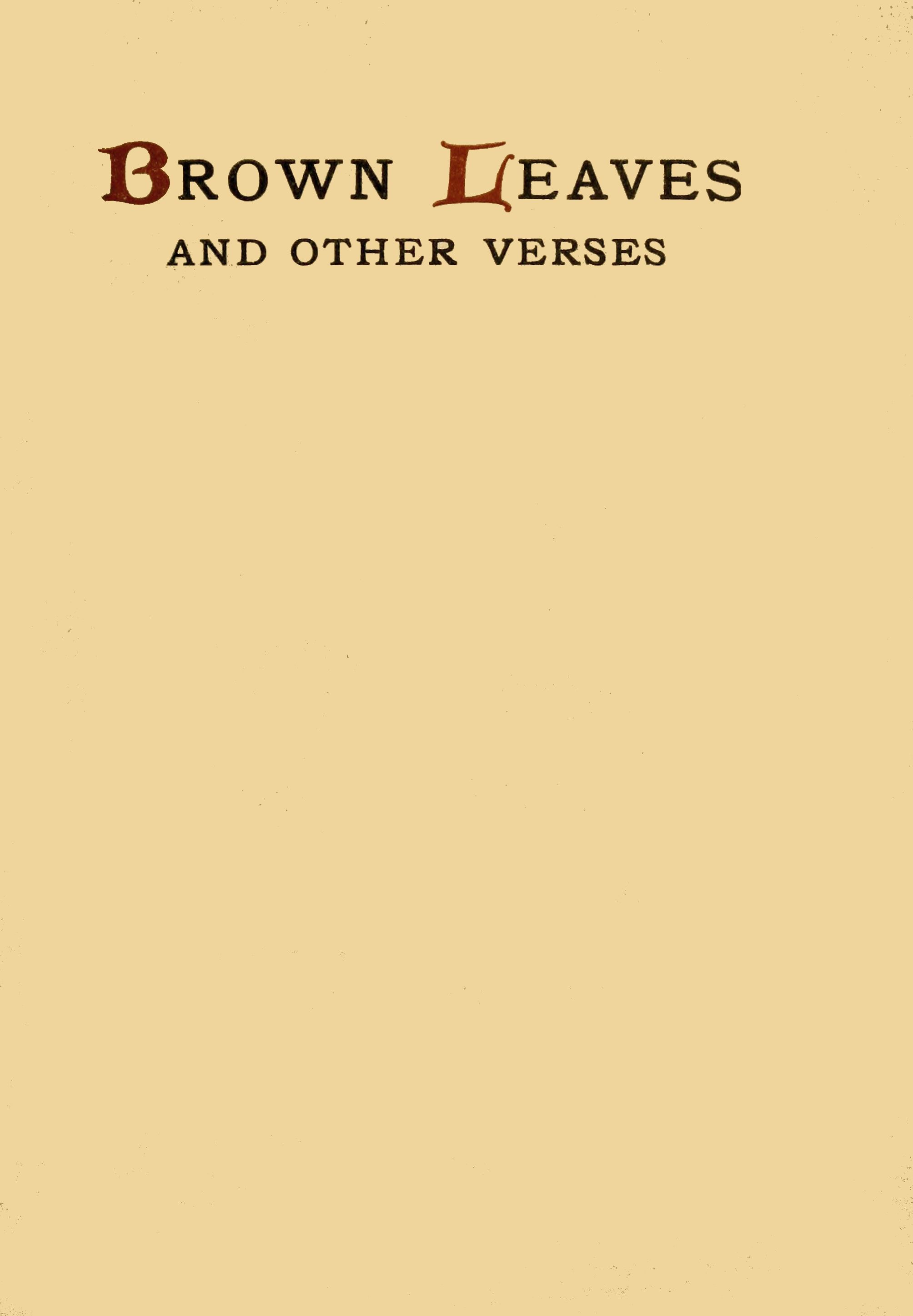 Brown leaves and other verses Brown leaves and other verses