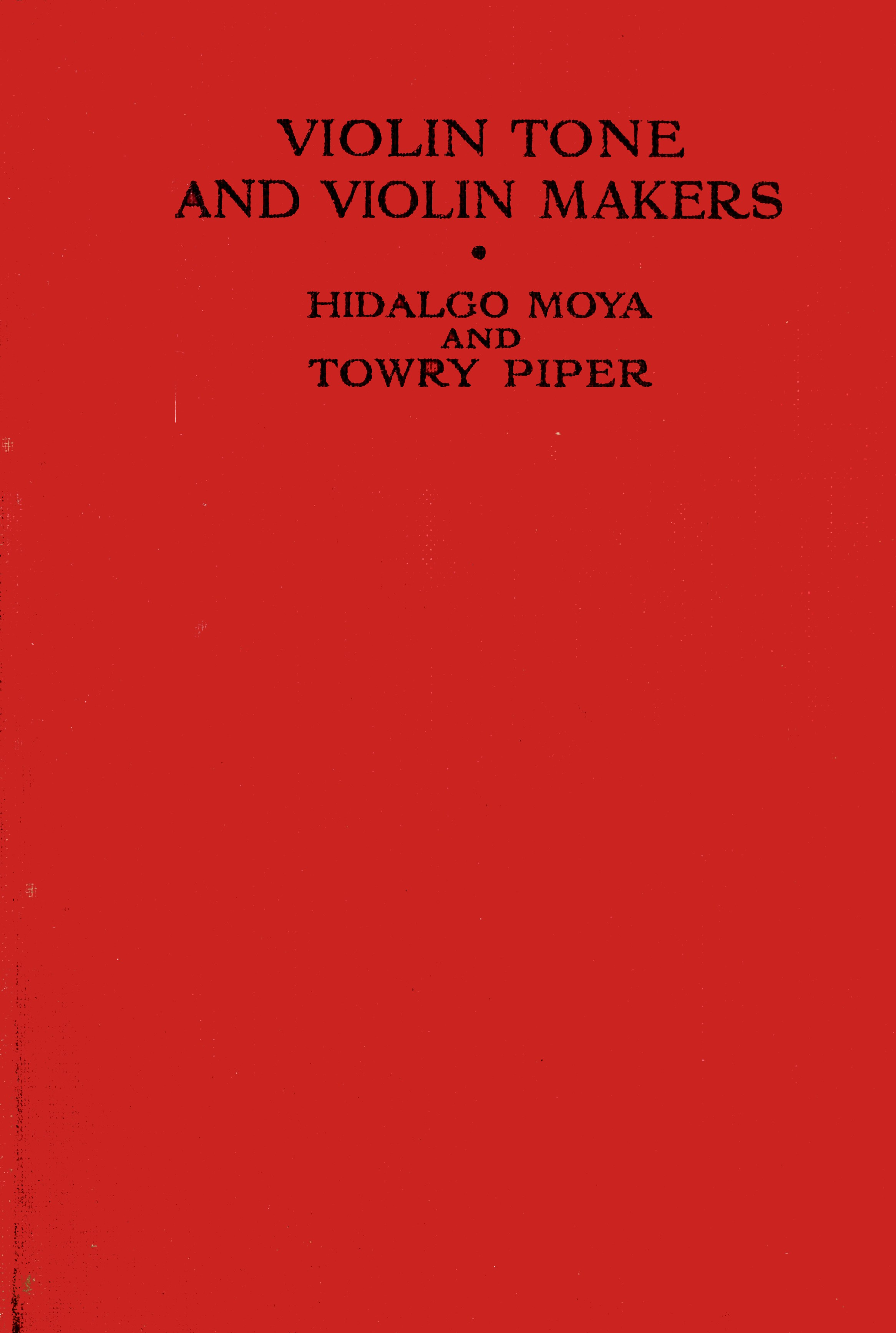 Violin tone and violin makers Violin tone and violin makers