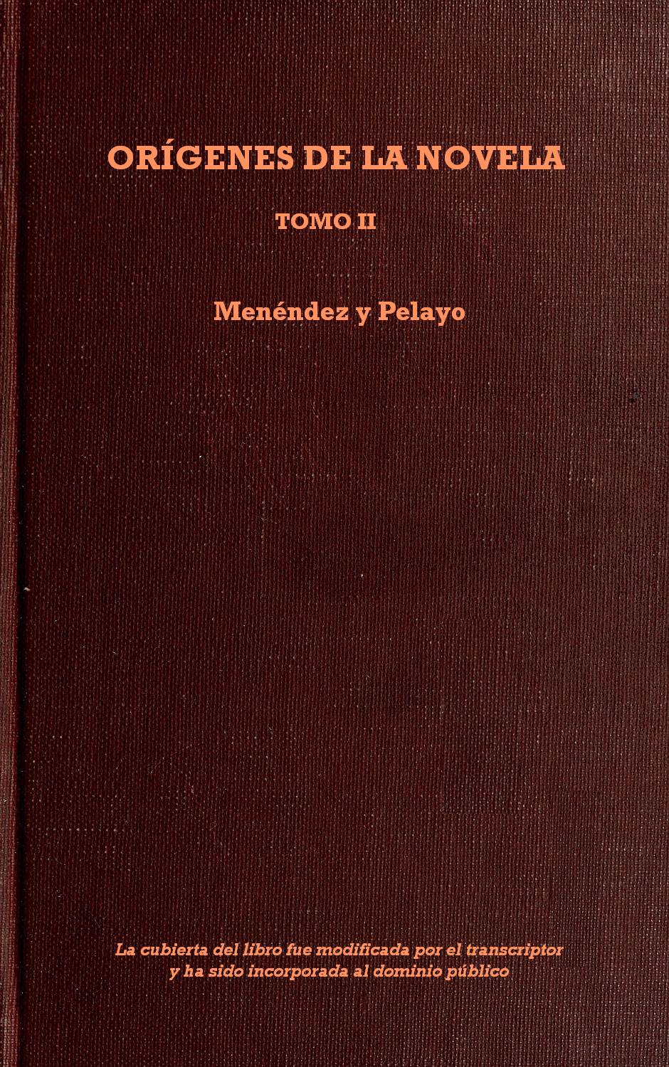 Orígenes de la novela - Tomo II Orígenes de la novela - Tomo II