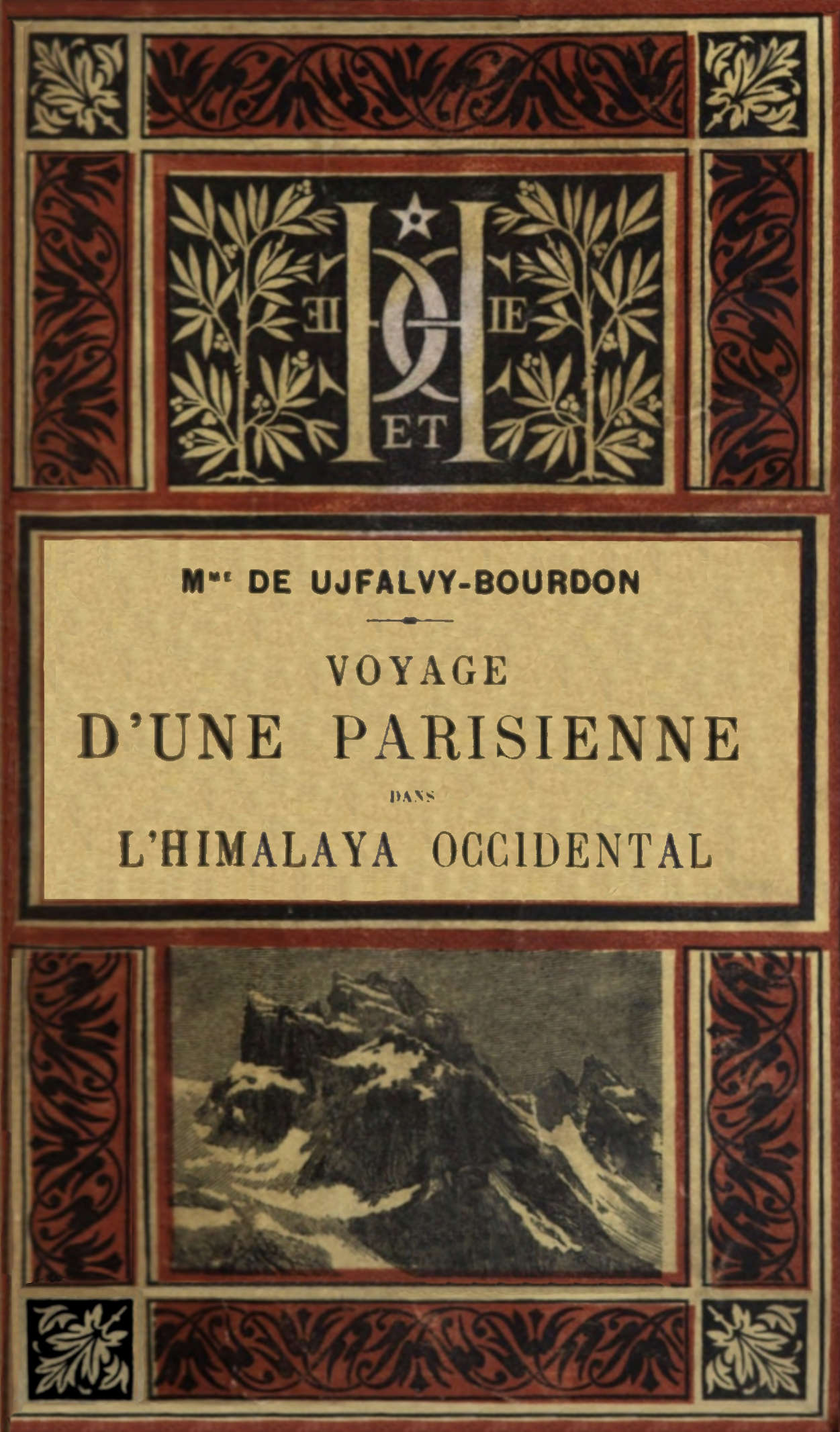 Voyage d'une Parisienne dans l'Himalaya occidental Voyage d'une Parisienne dans l'Himalaya occidental