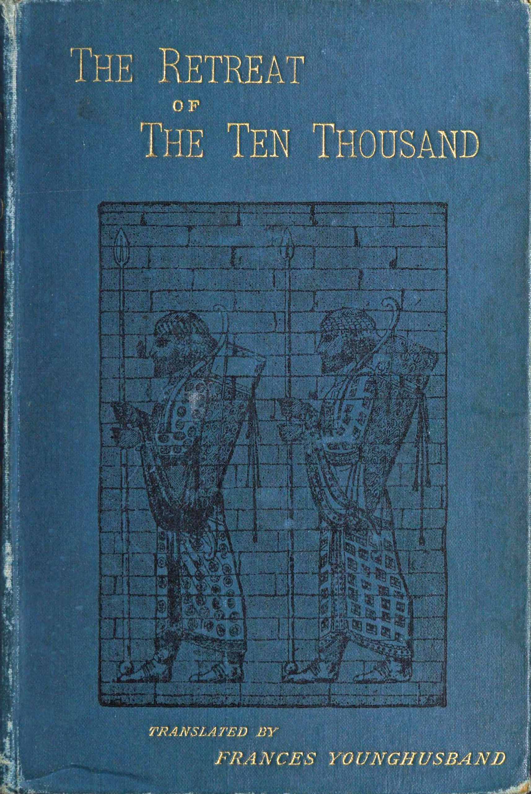 The retreat of the ten thousand The retreat of the ten thousand