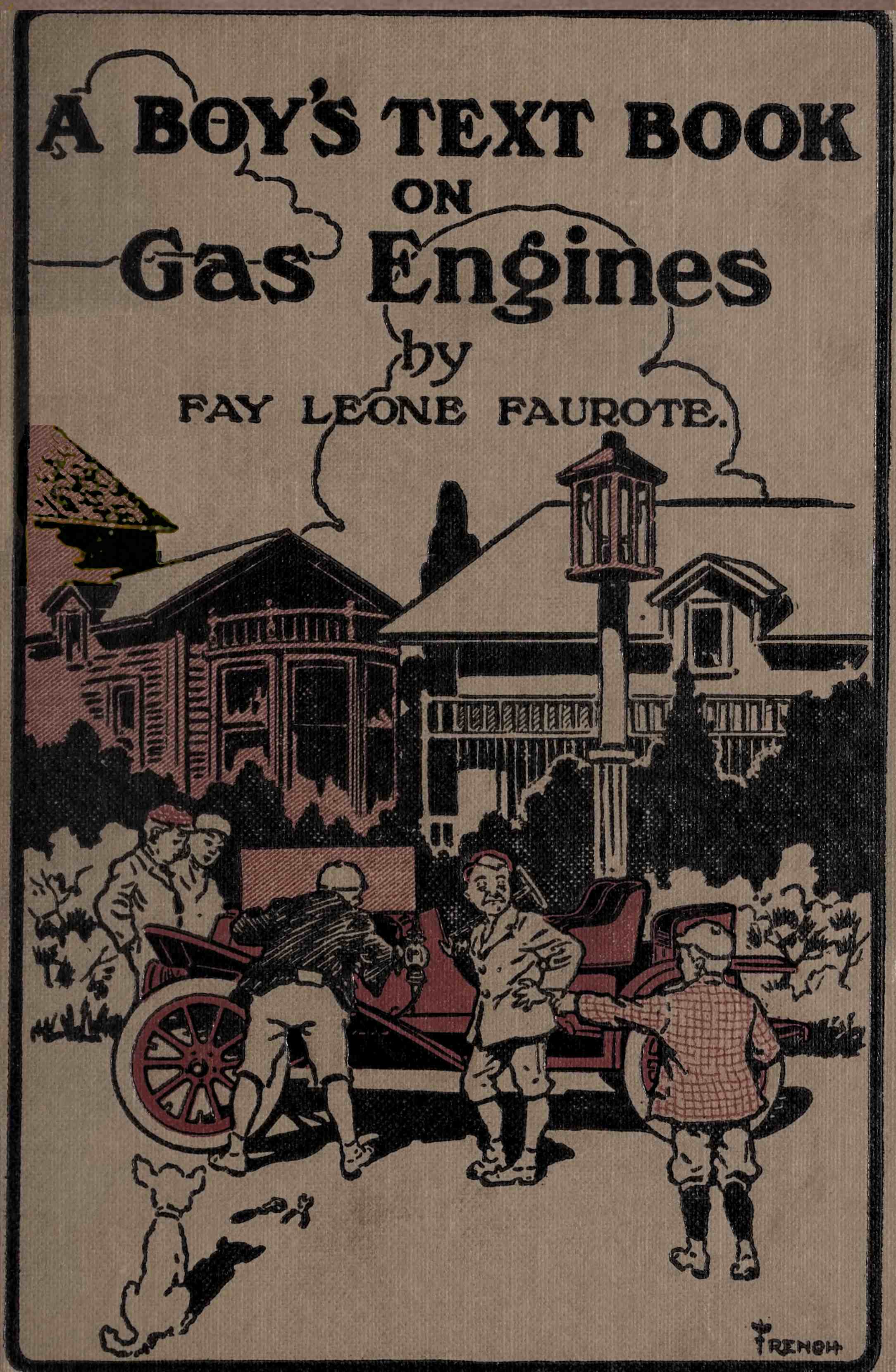 A boy's text book on gas engines A boy's text book on gas engines