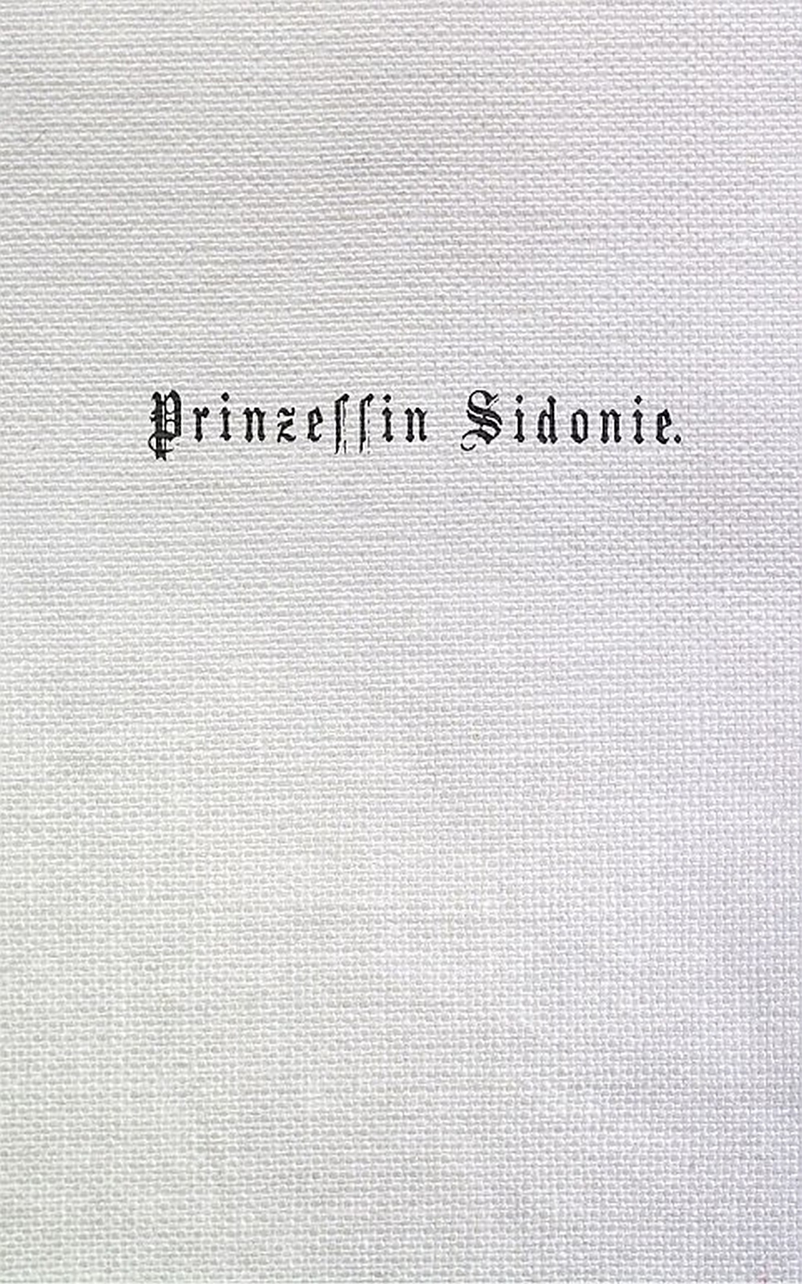 Prinzessin Sidonie (Band 1/3) Prinzessin Sidonie (Band 1/3)